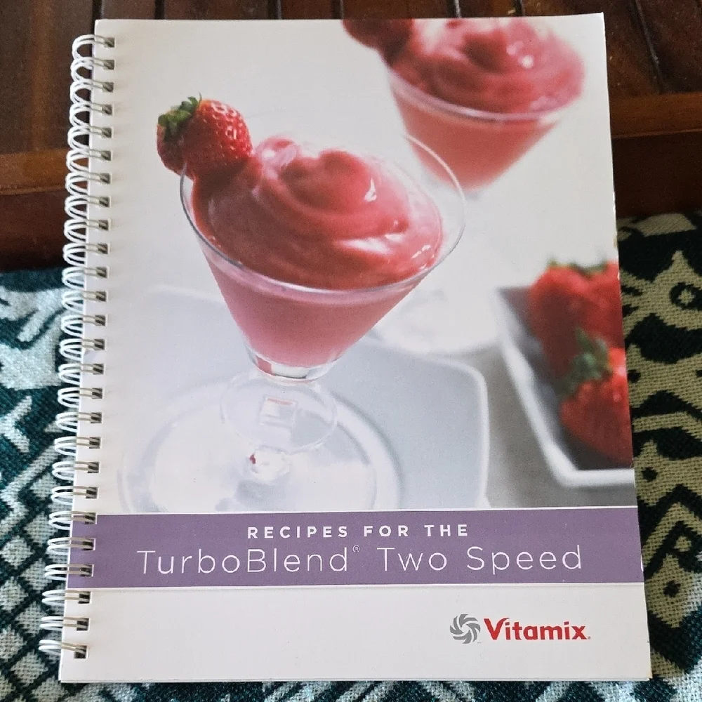 Vitamix Recipe Book for TurboBlend Two Speed